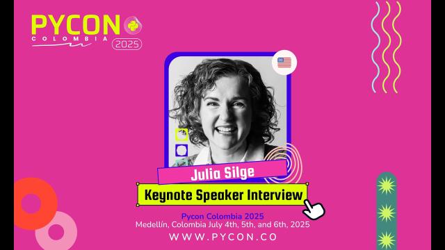 Julia Silge - Keynote PyCon Colombia 2025